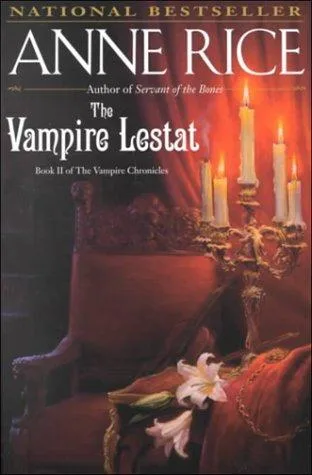 The Vampire Lestat (Rice, Anne, Chronicles of the Vampires, 2nd Bk.)