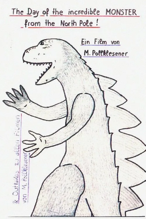 The Day of the Incredible Monster from the North Pole